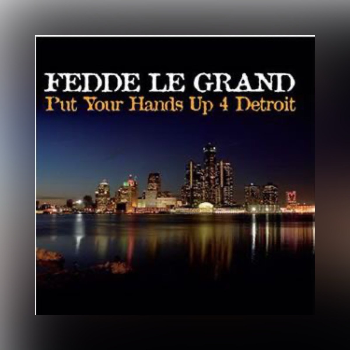 fedde le grand put your hands up for detroit